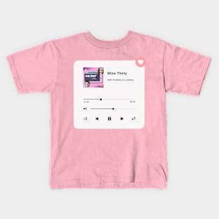 Wine Thirty Podcast Kids T-Shirt